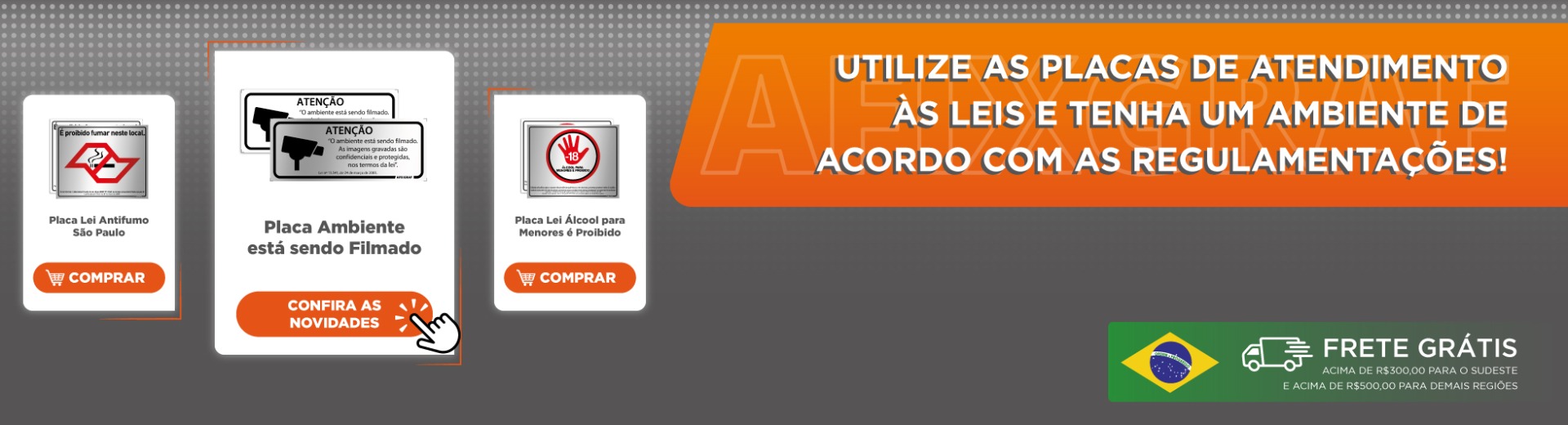 Placas de Atendimento as Leis