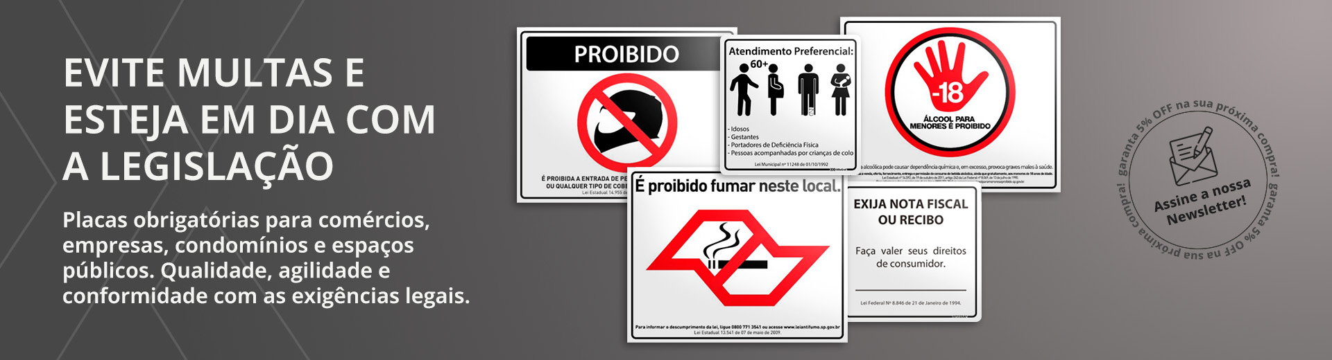 Placas de Atendimento as Leis