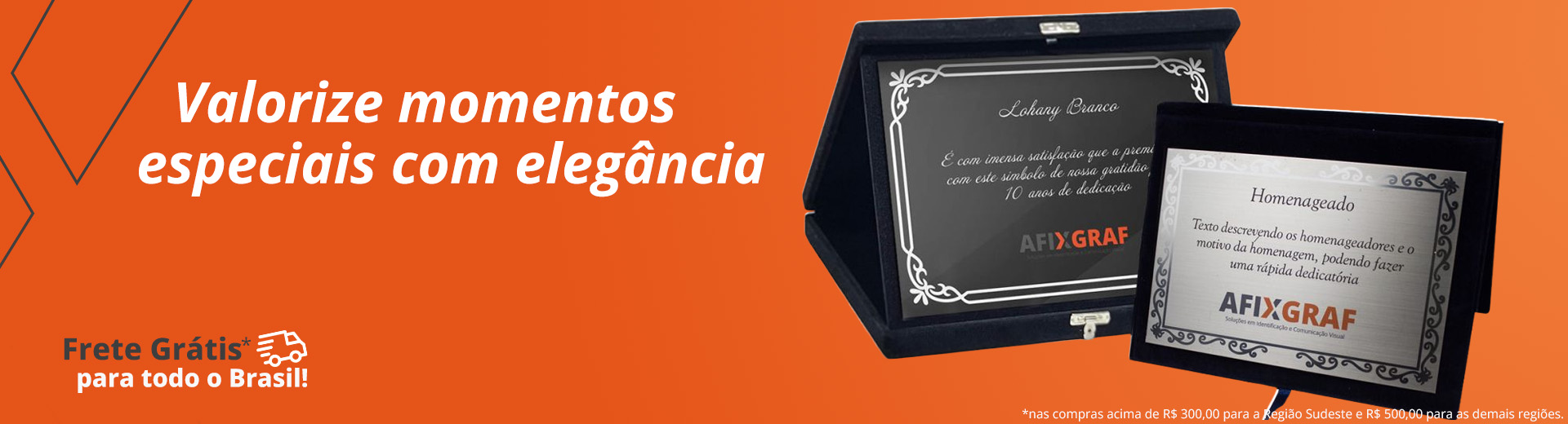 Placas de Homenagem Placas de Homenagem