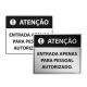 Placa Entrada Somente Pessoas Autorizadas