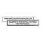 Placa Manter a Porta Fechada Bilíngue