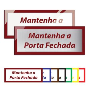 Placa Mantenha a Porta Fechada - Linha Premium em Acrílico