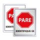 Placa Parada Obrigatória para Identificação