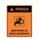 Placa Perigo Mantenha As Mãos Afastadas