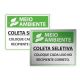 Placa Coleta Seletiva Coloque Cada Lixo no Recipiente Correto