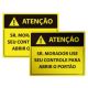 Placa Morador Use Seu Controle para Abrir o Portão