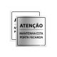 Placa Aviso Mantenha a Porta Fechada