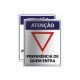 Placa Atenção Preferência de Quem Entra