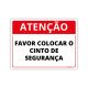 Placa Atenção Favor Colocar o Cinto de Segurança