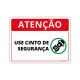 Placa Atenção Use Cinto de Segurança