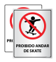 Placa Proibido Andar de Skate