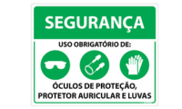 Placa Segurança Uso Obrigatório De: Óculos De Proteção Protetor Auricular e Luvas