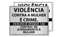 Placa Lei Nº 16.684 - Disque Denúncia Violência Contra Mulher